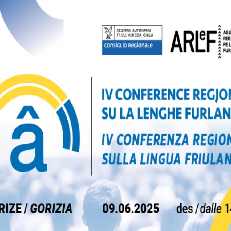 IV CONFERENZA REGIONALE SULLA LINGUA FRIULANA