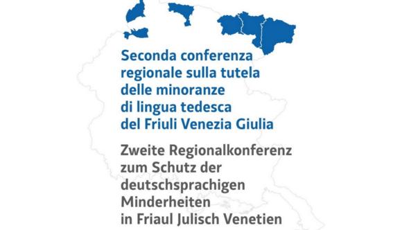Seconda Conferenza regionale sulla tutela delle minoranze di lingua tedesca del Friuli Venezia Giulia
