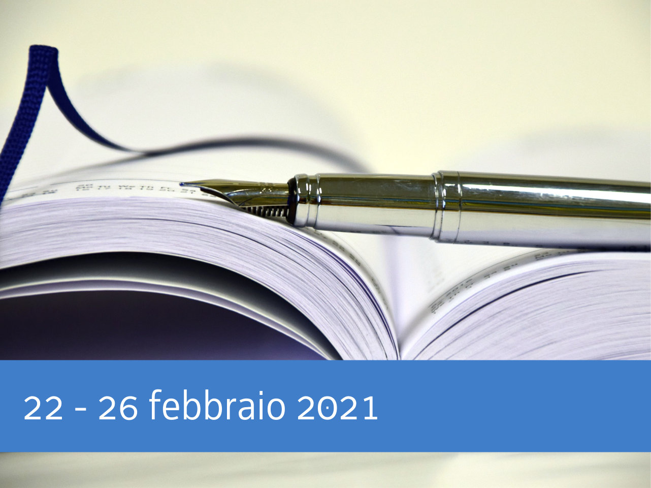 La settimana dal 22 al 26 febbraio 2021